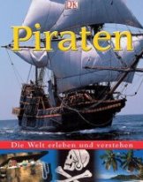 Piraten - Die Welt erleben und verstehen